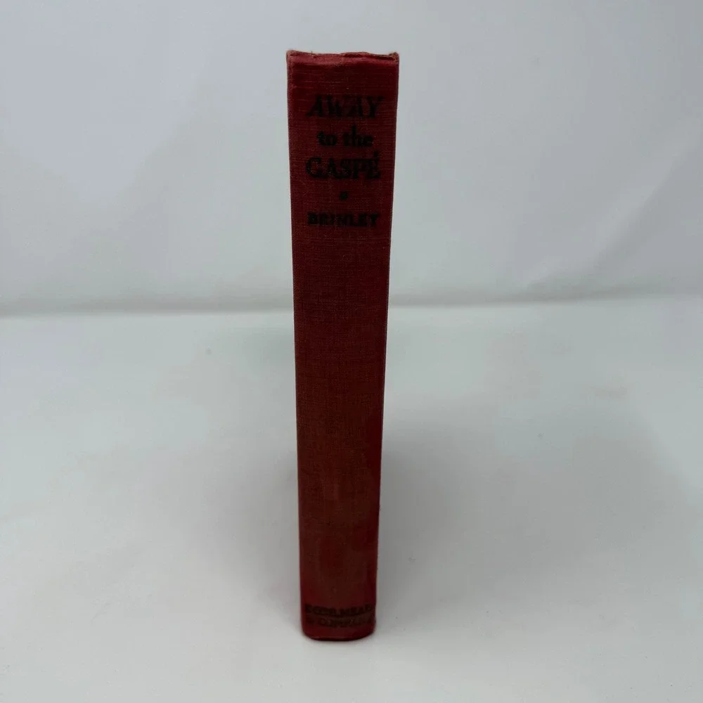 Away to the Gaspe Gordon Brinley 1935 Hardcover Illustrated Travel Quebec Canada